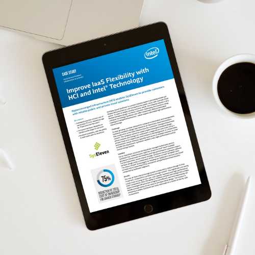 Improve IaaS Flexibility with HCI and Intel Technology Case Study Mockup